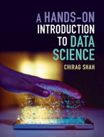 A Hands-On Introduction to Data Science 1108472443 Book Cover