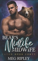 Bear's Midlife Midwife: Shifter Nation B09K1T3SLV Book Cover