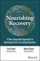 Nourishing Recovery: A New Integrated Approach to Nutritional Care for Eating Disorders 1394173105 Book Cover