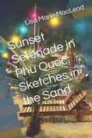 Sunset Serenade in Phu Quoc: Sketches in the Sand (Sunset Serenade in Phu Quoc Series) B0F5WD4TMP Book Cover