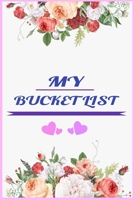 My Bucket List: A Creative and Inspirational Journal-notebook for Ideas and Adventures 1650404433 Book Cover