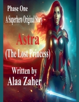 Astra - The Lost Princess B0DRM4GHR8 Book Cover