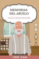 Las Memorias del Abuelo: Un Diario de Memorias Para Un Nieto 1912657368 Book Cover