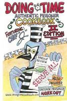 Cookbook: Doing Time Authentic Prisoner Second Edition 153048216X Book Cover