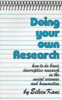 Doing Your Own Research: Basic Descriptive Research in the Social Sciences and Humanities 0714528439 Book Cover