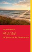 Atlantis: Die neue Form der Gemeinschaft 3748129416 Book Cover