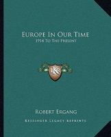 Europe in Our Time - 1914 to the Present 0548391599 Book Cover