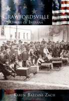 Crawfordsville:  Athens of Indiana  (IN)   (Making of America) 0738524174 Book Cover