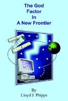 The God Factor In A New Frontier 1420882805 Book Cover