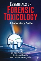 Essentials of Forensic Toxicology: A Laboratory Guide B0HG1NMS1B Book Cover