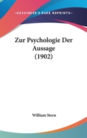 Zur Psychologie Der Aussage (1902) 1167408616 Book Cover