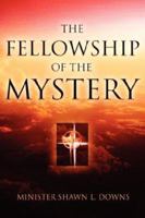 The Fellowship of the Mystery 1594671621 Book Cover