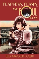 Flappers, Flasks and Foul Play 098941700X Book Cover