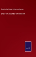 Briefe von Alexander von Humboldt 3375051530 Book Cover