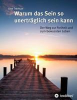 Warum Das Sein So Unertraglich Sein Kann 3849545741 Book Cover