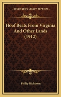 Hoof Beats From Virginia And Other Lands 1473327385 Book Cover