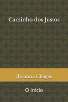 Caminho dos Justos: O início B08WZGRYQ1 Book Cover