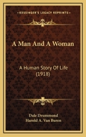 A Man And A Woman: A Human Story Of Life 1164536729 Book Cover
