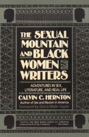The Sexual Mountain and Black Women Writers: Adventures in Sex, Literature, and Real Life 0385418272 Book Cover