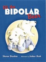 Eli, the Bipolar Bear 0974656828 Book Cover