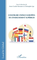 Construire l'espace européen de l'enseignement supérieur (Local Et Global) (French Edition) 2343218951 Book Cover