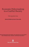 Economic Policymaking in a Conflict Society 0674421590 Book Cover