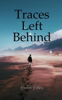 Traces Left Behind 9916763364 Book Cover