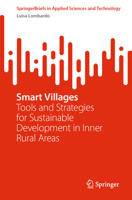 Smart Villages: Tools and Strategies for Sustainable Development in Inner Rural Areas (SpringerBriefs in Applied Sciences and Technology) 3032160308 Book Cover