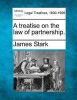 A treatise on the law of partnership. 1240054505 Book Cover