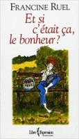 Et si c'etait ca le bonheur 2764802137 Book Cover