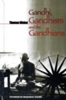 Gandhi, Gandhism and the Gandhians 8174364684 Book Cover