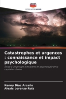 Catastrophes et urgences: connaissance et impact psychologique (French Edition) 620704763X Book Cover