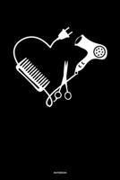 Notebook: Notizbuch Friseur,Friseurin in Ausbildung. Geschenk Geselle Meister. 120 Seiten Liniert ca. DIN A 5 leer 169333402X Book Cover