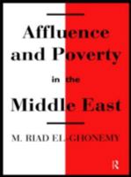Affluence and Poverty in the Middle East 041510033X Book Cover