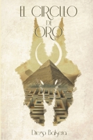 El Circulo de Oro (Spanish Edition) 1980272441 Book Cover