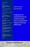 Programas de financiamento da União Europeia para as pequenas e médias empresas (2024-2027) (Portuguese Edition) 3689041287 Book Cover