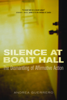 Silence at Boalt Hall: The Dismantling of Affirmative Action 0520233093 Book Cover