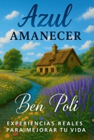 Azul Amanecer (Spanish Edition) B0FR4KTVB3 Book Cover