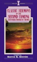 Classic Sermons on the Second Coming and Other Prophetic Themes