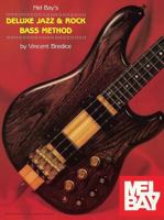 Mel Bay's Deluxe Jazz & Rock Bass Method 1562220241 Book Cover