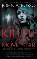 The Killer and the Movie Star: A Novel of Suspense 1639777172 Book Cover