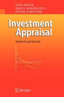 Investment Appraisal: Methods and Models 3642072607 Book Cover