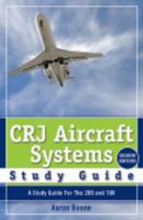 CRJ Aircraft Systems Study Guide 0979076722 Book Cover