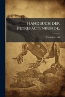 Handbuch Der Petrefactenkunde, Volume 4... 1275969402 Book Cover