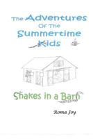 The Adventure of the Summertime Kids: Snakes in a Barn 1984040278 Book Cover