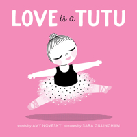 Love Is a Tutu 1944903321 Book Cover