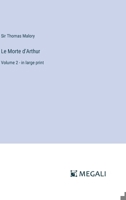 Le Morte d'Arthur: Volume 2 - in large print 3387010524 Book Cover