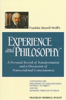 Franklin Merrell-Wolff's Experience and Philosophy 0791419649 Book Cover