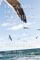 El camino de la polaridad: Los efectos que tiene la polaridad en la carrera y la salud B08R7GY6C4 Book Cover