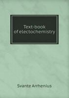 Text-Book of Electrochemistry 9354029590 Book Cover